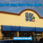 Does the 99 Cent Store Take Apple Pay?