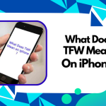 what does tfw mean on iphone